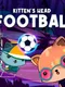 Kitten's Head Football