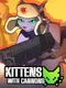 Kittens with Cannons: Prelude