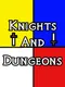 Knights and Dungeons