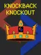 Knockback Knockout