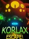 Korlax Escape!