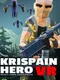 Krispain Hero VR: Roguelite Dungeon Shooter Simulator