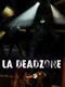 LA Deadzone