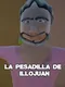 La pesadilla de Illojuan