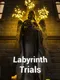 Labyrinth Trials