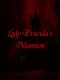 Lady Dracula's Mansion