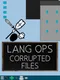 Lang Ops: Corrupted Files