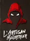 L'Artisan Meurtrier