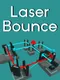 Laser Bounce
