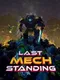 Last Mech Standing