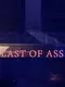 Last of Ass