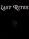 Last Rites