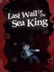 Last Wail of the Sea King