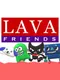 Lava Friends