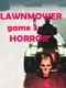 Lawnmower Game 3: Horror