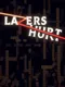 Lazers Hurt