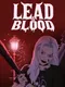 Lead & Blood