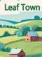 Leaf Town
