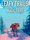 Leafy Trails: Magic Tree