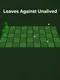 Leaves Against Unalived