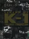 Legend of K-1: The Best Collection