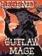 Legend of the Outlaw Mage