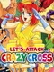 Let's Attack Crazy Cross