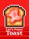 Let's Paint Toast