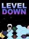 Level Down