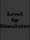 Level Up Simulator