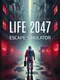 Life 2047 Escape Simulator