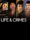 Life & Crimes
