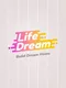 Life Dream