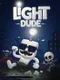 Light Dude
