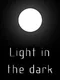 Light in the Dark