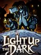 Light Up the Dark