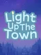Light Up the Town