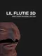 Lil Flutie 3D: Director's Pandemic Edition