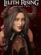 Lilith Rising: Season 2