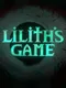 Lilith's Game