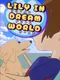Lily in DreamWorld