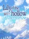 Lily of the Hollow: Resurrection