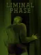 Liminal Phase