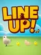 Line Up!