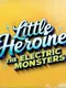 Little Heroine: The Electric Monsters
