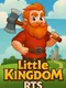 Little Kingdom RTS