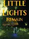Little Lights Remains TD