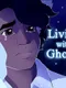 Living with ghosts