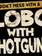 Lobo with Shotguns