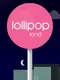 Lollipop Land